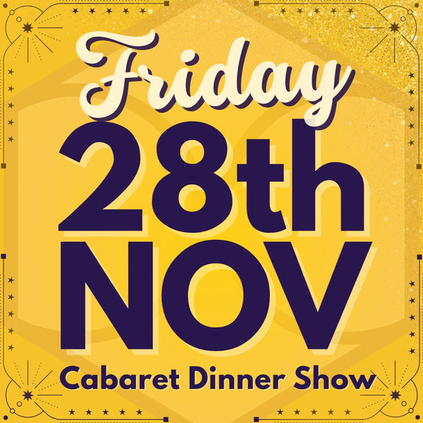 Promotional poster for a burlesque-cabaret dinner show at the Honeycomb Club on Friday 28th November with decorative elements on a yellow background.