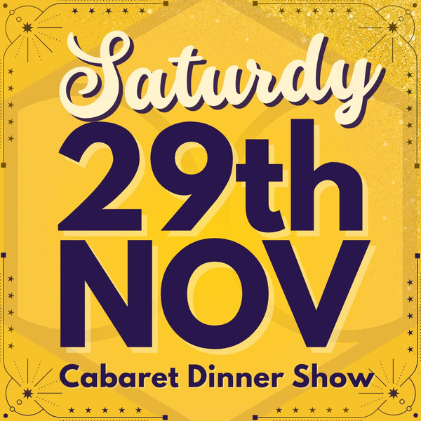 Promotional poster for a burlesque-cabaret dinner show event at the honeycomb Club on Saturday 29th November with decorative elements on a yellow background.